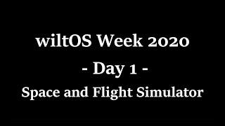 The Space and Flight Simulator - wiltOS Week 2020