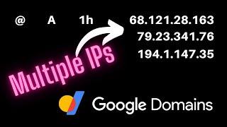 How to Add Multiple IP Addresses for One DNS A Record in Google Domains