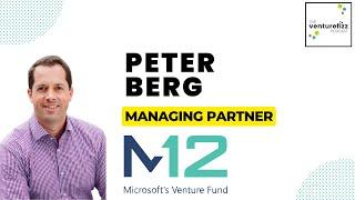 Peter Berg, Managing Partner at M12, Microsoft's VC Fund - The VentureFizz Podcast