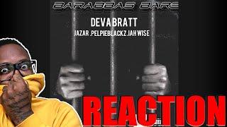 Deva Bratt -Barabbas Bars Ft.Jazar Pelpieblackz Iah Wise 𝐑𝐄𝐀𝐂𝐓𝐈𝐎𝐍