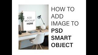 Adding image to mock up smart object in photoshop PSD QUICK TUTORAIL