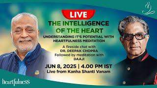 THE INTELLIGENCE OF THE HEART | 8 June 2025 | 4pm IST | Daaji & Deepak Chopra | London | Kanha