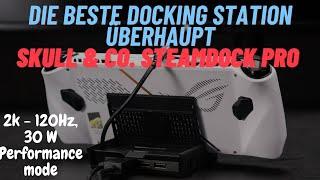 Skull & Co. SteamDock Pro - die perfekte Docking Station für das ASUS ROG ALLY - 120Hz/100W