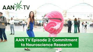 AANTV Episode 2: Commitment to Neuroscience Research - American Academy of Neurology