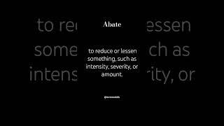 Abate (v.)  #shorts #youtubeshorts #learnewordaily