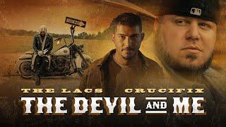 The Lacs & Crucifix- The Devil and Me (Official Music Video)