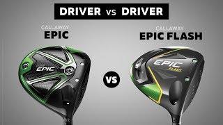 2019 Callaway Epic Flash vs 2017 Callaway Epic | REVIEW