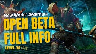 New World Aeternum: Open Beta FULL DETAILS (Level 30 Cap, Limited Skins)