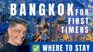 Bangkok 2025 for first timers!  Best area to stay!  Hotel & travel tips.  Sukhumvit neighborhood