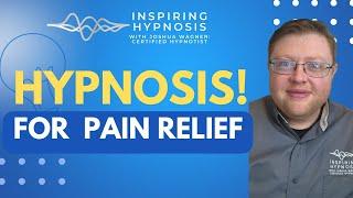 Hypnosis for Pain Relief: Transform Your Life Today