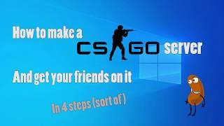 How to make a CSGO server with friends in 4 steps