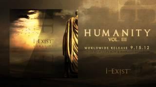 I-Exist "When Dreams Fall Apart" HUMANITY Vol. III