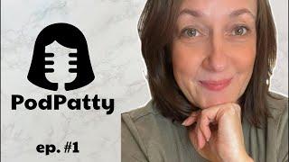 PodPatty ep.#1