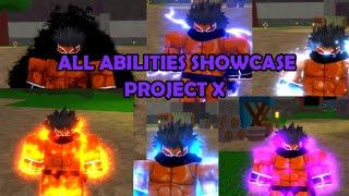 All Abilities Showcase in Project X