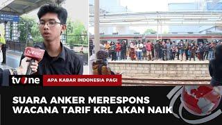 Tarif KRL Bakal Naik, Begini Tanggapan 'Anker' | AKIP tvOne