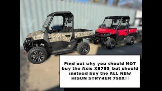 NEW! Hisun Stryker 750X vs Axis XS750, plus compare to Stryker 550X or X550, spoiler BUY THE HISUN!