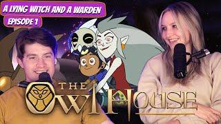 HILARIOUS AND HORRIFYING! | The Owl House Fiancé Reaction | Ep 1 "A Lying Witch and a Warden”