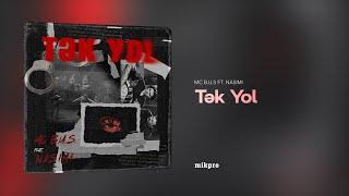 MC B.U.S ft. Nasimi – Tək Yol (Rəsmi Audio)