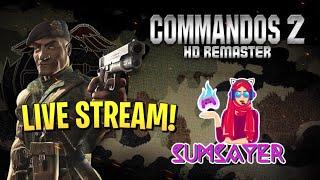 Sumsayer's Live Commandos 2 HD Remastered Broadcast#Stealthplay #Commandos 2