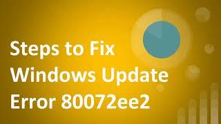 How to Fix Windows Update Error 80072ee2