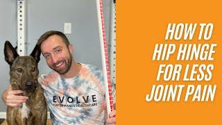 How To Perform The Perfect The Hip Hinge w/ Dr. Baird