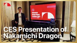 CES Keynote Presentation (New Recording) | Nakamichi DRAGON 11.4.6 Home Surround Sound System