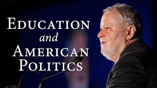 Education and American Politics | Larry P. Arnn