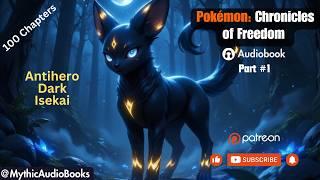 Pokémon: Chronicles Of Freedom! Part 1 | Audiobook | Webnovel