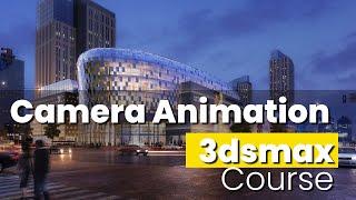 Camera Animation for 3D Walkthrough in 3dsmax