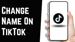 How To Change Name On TikTok Before 7 days