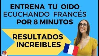 Entrena Tu Oido Escuchando FRANCÉS Por 8 minutos    Resultados Increíbles