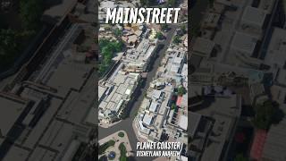 Disneyland Anaheim in Planet Coaster - Mainstreet