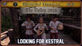 Medieval Dynasty - The Valley - Ep 21 - Looking for Kestral