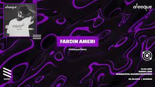 Fardin Ameri - Minimal Smoothing / AleequeAliens 004