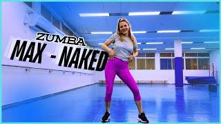 Jonas Blue, MAX - Naked | ZUMBA CHOREO DANCE