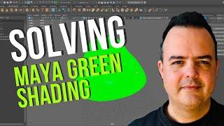 Fixing Maya Green Shade and Material Error