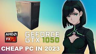 FX-6300 + GTX 1050 in 2023 ! [125$ PC]