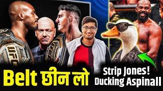 Why UFC is not STRIPPING Jon Jones? Jon Jones DUCKING Tom Aspinall?