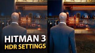 About HDR Settings of Hitman 3