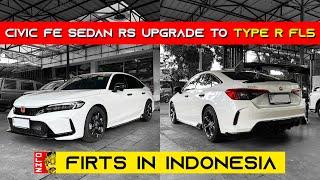 CONVERT HONDA CIVIC FE SEDAN RS TO TYPE R FL5 FIRST IN INDONESIA 2023