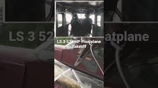 LS 3 525 HP Floatplane Takeoff custom built Murphy Moose