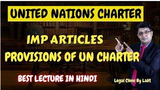 UNITED NATIONS CHARTER ||  HUMAN RIGHTS ||  PROVISIONS OF UN CHARTER ||  #legalclinicbylalit