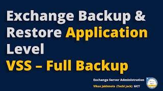 Exchange Server 2019 VSS Full Backup | Microsoft Exchange Server 2019 Backup Restore | Techi Jack