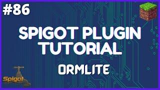 Spigot Plugin Development - 86 - OrmLite (Object Relational Mapping)