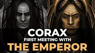 CORAX FIRST MEETING WITH THE EMPEROR