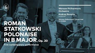 Roman Statkowski - Polonaise, first contemporary performance (WarsawPhil Orchestra, Andrzej Boreyko)