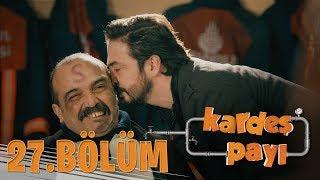 Kardeş Payı 27.Bölüm (Bipsiz Versiyon)