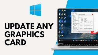 How to Update any Graphics Card on Windows