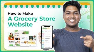 How To Make An Online Grocery Store Website & App in 2024