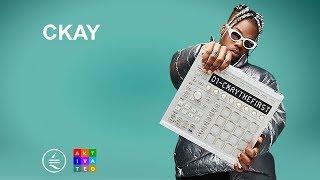 Ckay - Way | AKtivated Sessions x Chocolate City Music
